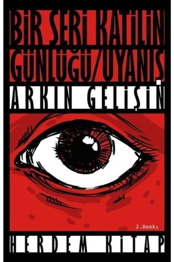 Herdem Kitap Bir Seri Katilin Günlüğü Uyanış - Arkın Gelişin