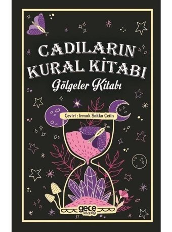 Cadıların Kural Kitabı - Gölgeler Kitabı- Gece Kitaplığı