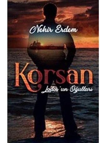 Korsan-Lodos'un Oğulları - Nehir Erdem - Müptela Yayınları