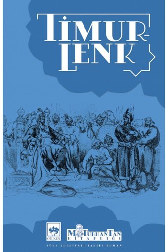 Ötüken Neşriyat Timur Lenk - M. Turhan Tan