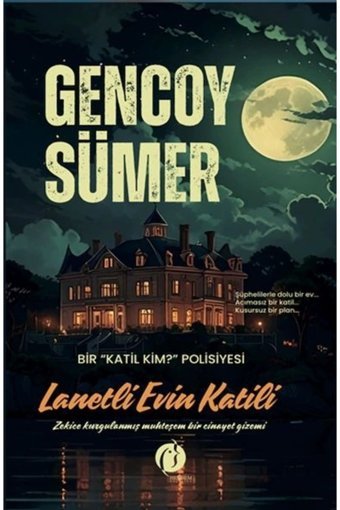 Herdem Kitap Lanetli Evin Katili - Bir Katil Kim? Polisiyesi - Zekice Kurgulanmış Muhteşem Bir Cinayet Gizemi