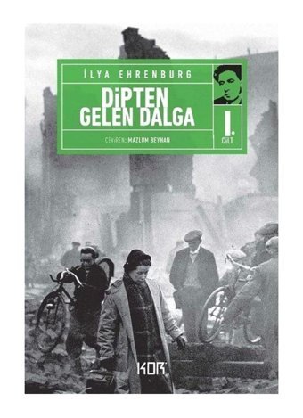Kor Kitap Dipten Gelen Dalga -1 İlya Ehrenburg Kitabı 508 Sayfa Kor Kitap