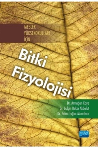 Nobel Akademik Yayıncılık Meslek Yüksekokulları Için Bitki Fizyolojisi