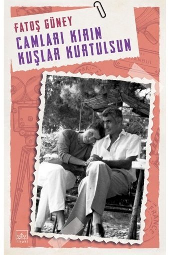 İthaki Yayınları Camları Kırın Kuşlar Kurtulsun Fatoş Güney