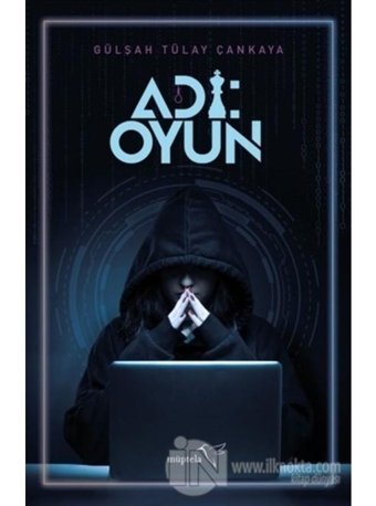 Adı: Oyun - Gülşah Tülay Çankaya - Müptela Yayınları