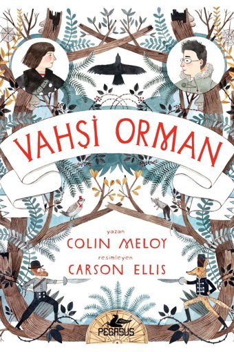 Pegasus Yayınları Vahşi Orman - Vahşi Orman 1 & Colin Meloy