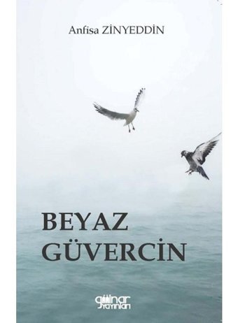 Beyaz Güvercin - Anfisa Zinyeddin - Gülnar Yayınları