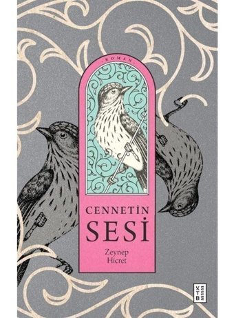 Cennetin Sesi - Zeynep Hicret - Ketebe