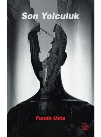 Son Yolculuk - Funda Usta - Luna Yayınları