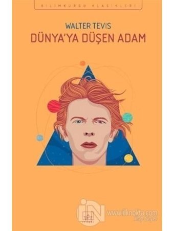 Dünyaya Düşen Adam-Bilimkurgu Klasikleri - Walter Tevis - İthaki Yayınları