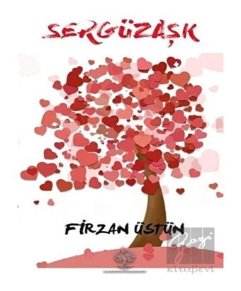 Sergüzaşk - Firzan Üstün - Platanus Publishing