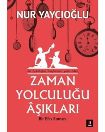 Zaman Yolculuğu Aşıkları - Nur Yaycıoğlu - Kapı Yayınları