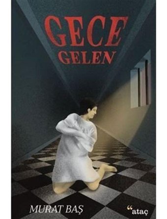 Gece Gelen - Murat Baş - Ataç Yayınları