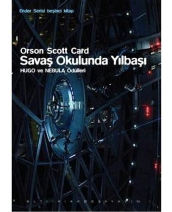 Savaş Okulunda Yılbaşı - Ender Serisi 5. Kitap - Orson Scott Card - Altıkırkbeş Basın Yayın