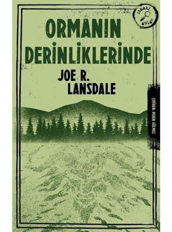 Ormanın Derinliklerinde - Joe R. Lansdale - İthaki Yayınları