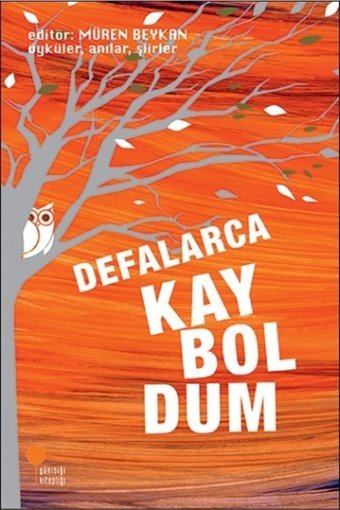 Günışığı Kitaplığı Defalarca Kayboldum Müren Beykan