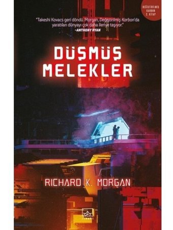 Düşmüş Melekler - Richard K. Morgan - İthaki Yayınları