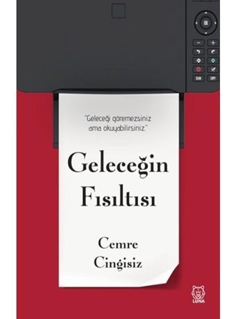 Geleceğin Fısıltısı - Cemre Cingisiz - Luna Yayınları