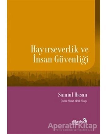 Hayırseverlik ve İnsan Güvenliği - Samir Alamad - alBaraka Yayınları