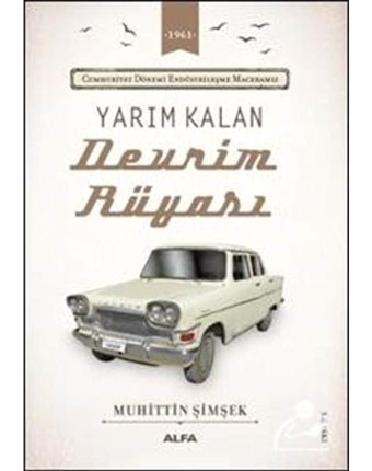 Yarım Kalan Devrim Rüyası - Muhittin Şimşek - Alfa Yayıncılık