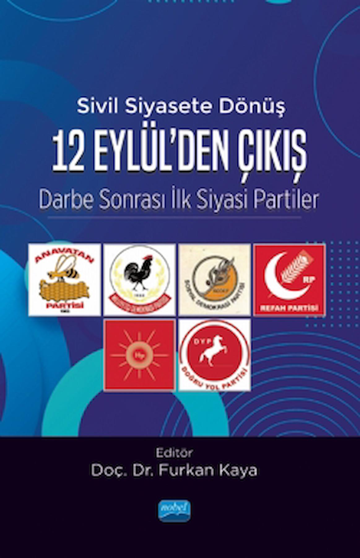 Sivil Siyasete Dönüş 12 Eylül’den Çıkış / Kolektif / Nobel Akademik Yayıncılık / 9786253970055