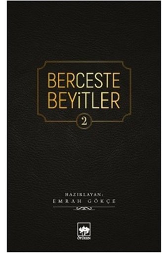 Ötüken Neşriyat Berceste Beyitler 2 Emrah Gökçe