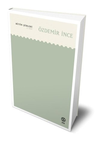 Sia Kitap Bütün Şiirleri Cilt 3 - Özdemir Ince