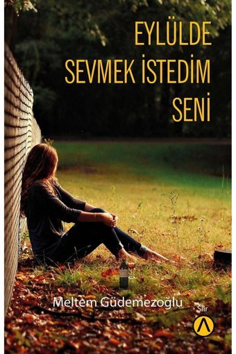 Ares Kitap Eylülde Sevmek Istedim Seni-meltem Güdemezoğlu