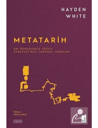 Metatarih - Hayden White - Ketebe Yayıncılık
