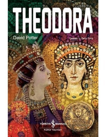 Theodora İş Bankası Kültür Yayınları David Potter