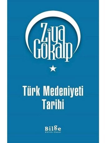 Türk Medeniyeti Tarihi-Bilge Kültür Sanat