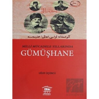 Milli Mücadele Yıllarında Gümüşhane - Serander Yayınları