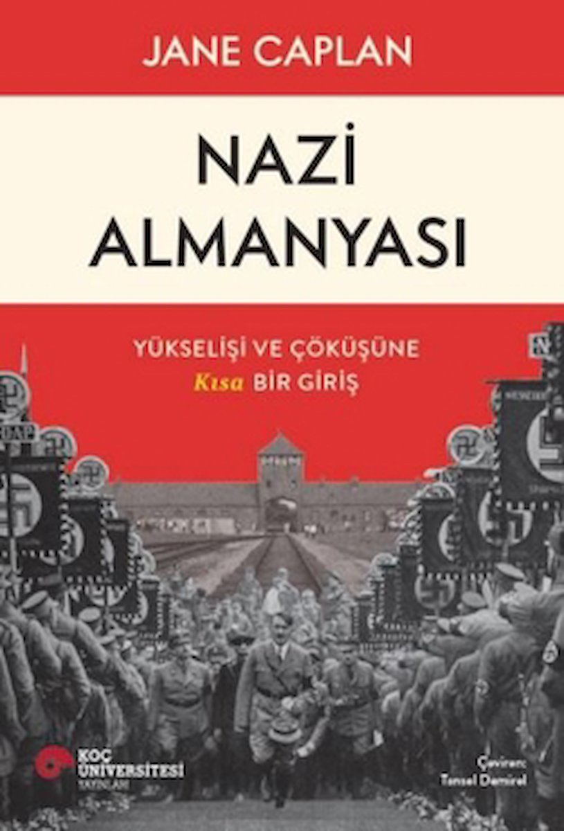 Nazi Almanyası / Jane Caplan / Koç Üniversitesi Yayınları / 9786256230262
