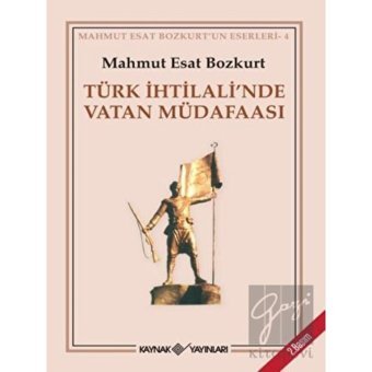 Türk İhtilali’nde Vatan Müdafaası - Kaynak Yayınları