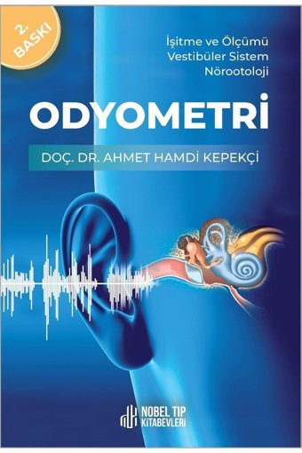 Nobel Tıp Kitabevleri Odyometri: Işitme Ve Ölçümü Vestibüler Sistem Nörootoloji