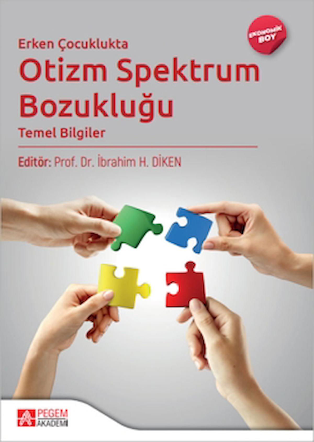 Erken Çocuklukta Otizm Spektrum Bozukluğu (Ekonomik Boy) / Pegem Akademi Yayıncılık / 9786256357549