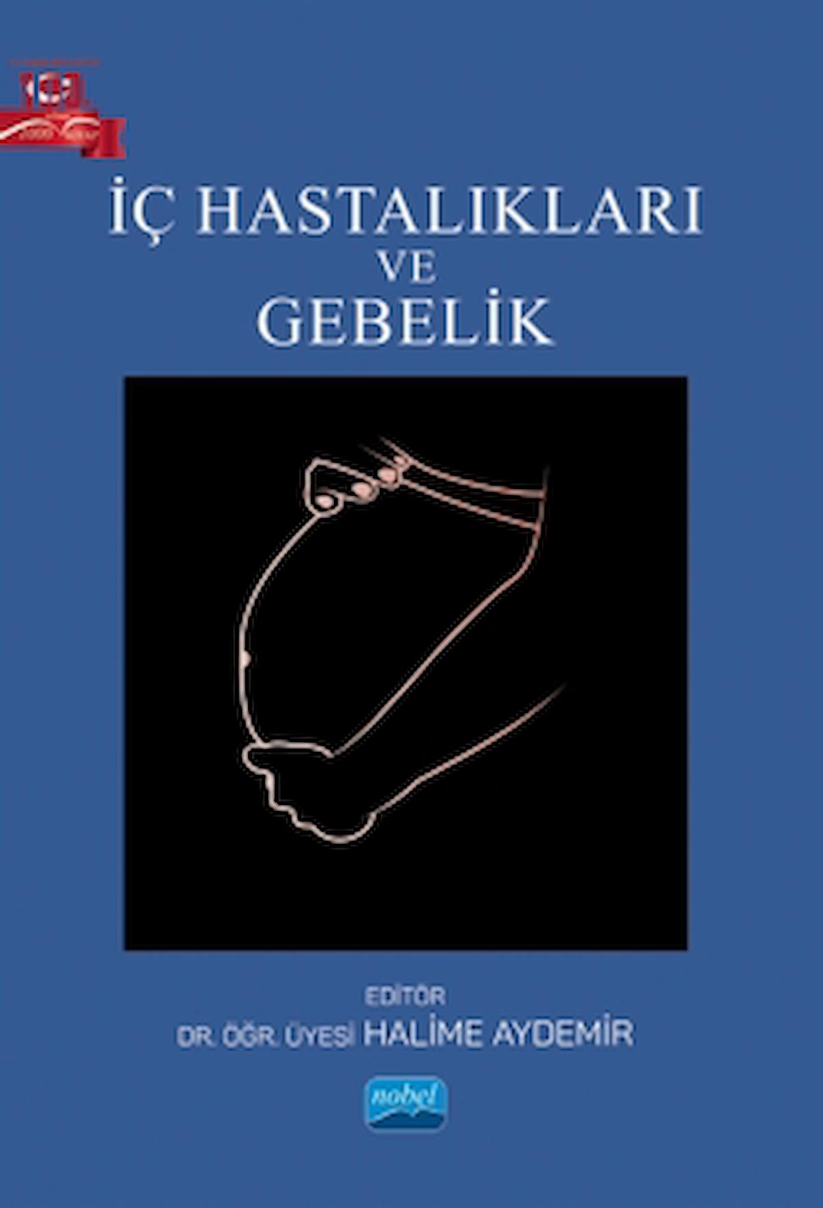 İç Hastalıkları ve Gebelik / Kolektif / Nobel Akademik Yayıncılık / 9786253978204