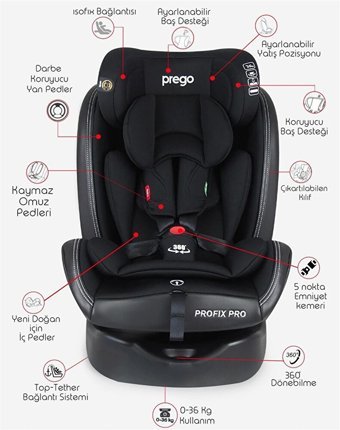 Prego Pro Fix Pro Isofixli-Emniyet Kemerli 360 Derece Dönen 0-36 kg Yatabilen Yükseklik Ayarlı Çift Yönlü Oto Koltuğu Siyah